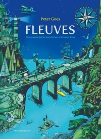 Fleuves - Un voyage de par les mers, les lacs et les cours deau.pdf