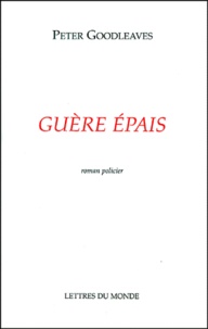 Peter Goodleaves - Guere Epais.
