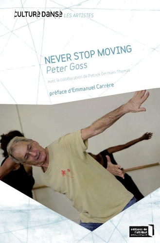 Never Stop Moving (Toujours en mouvement)