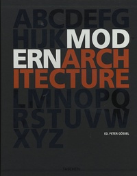 Peter Gössel et Jean-Louis Cohen - L'Architecture Moderne de A à Z Coffret en 2 volumes : Tome 1, De A à K ; Tome 2, De L à Z.