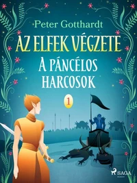 Az elfek végzete 1. A páncélos harcosok