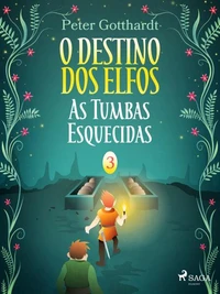 O Destino dos Elfos 3: As Tumbas Esquecidas