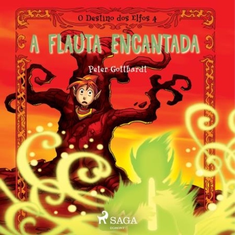 Peter Gotthardt et Luciano Magalhães - O Destino dos Elfos 4: A Flauta Encantada.