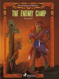 Peter Gotthardt et Amalie Bischoff - The Elf Queen s Children 5: The Enemy Camp.