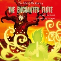 Peter Gotthardt et Martin Reib Petersen - The Fate of the Elves 4: The Enchanted Flute.