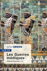 Peter Green - Les guerres médiques - 499-449 av. J.-C..