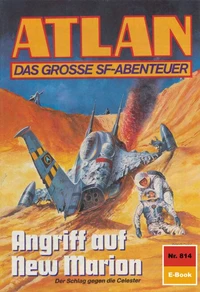 Atlan 814: Angriff auf New Marion