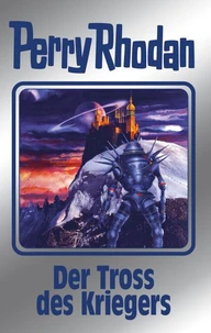 Perry Rhodan 153: Der Tross des Kriegers (Silberband)