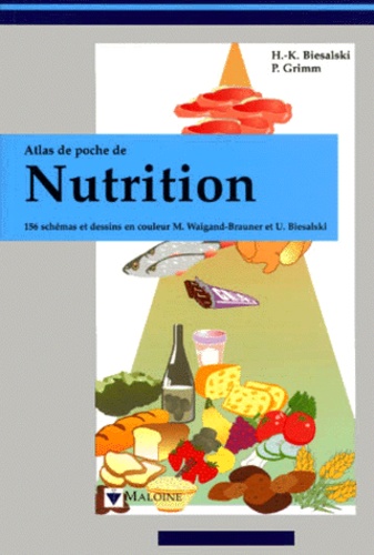 Peter Grimm et Hans-Konrad Biesalski - Atlas De Poche De Nutrition.