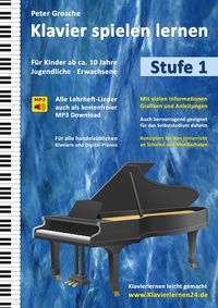 Peter Grosche - Klavier Spielen Lernen - Stufe 1.