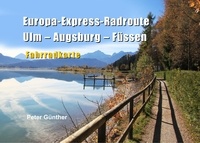 Peter Günther - Europa-Express-Radroute Ulm-Augsburg-Füssen - Fahrradkarte.