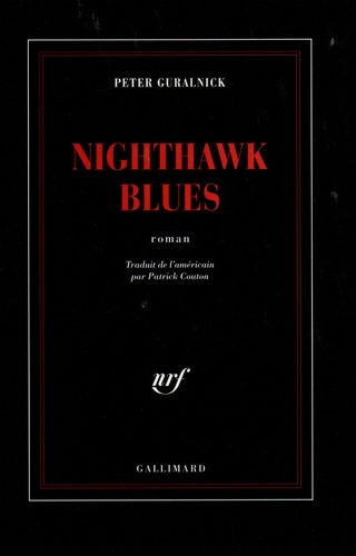 Peter Guralnick - Nighthawk blues.