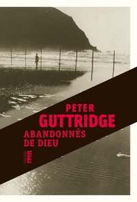 Peter Guttridge - Abandonnés de Dieu.