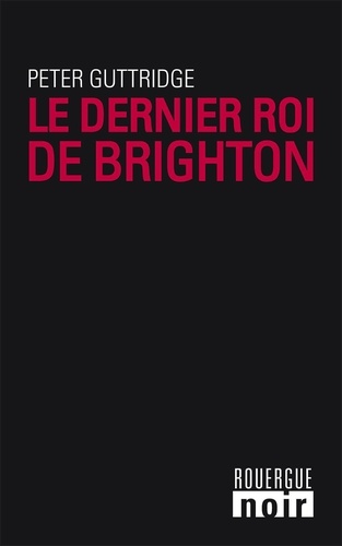 Le dernier roi de Brighton