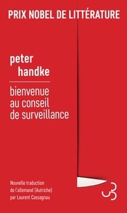 Peter Handke - Bienvenue au conseil de surveillance.