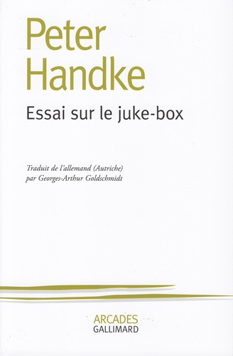 Peter Handke - Essai sur le juke-box.
