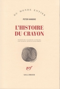 Peter Handke - L'histoire du crayon.