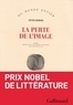 Peter Handke - La perte de l'image ou Par la Sierra de Gredos.