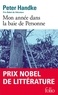 Peter Handke - Mon année dans la baie de Personne - Un conte des temps nouveaux.