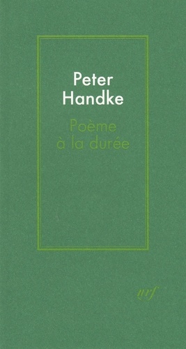 Peter Handke - Poème à la durée.
