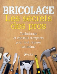 Peter Harris et Jane Hyde - Bricolage - Les secrets des pros.