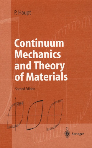 Peter Haupt - Continuum Mechanics and Theory of Materials.