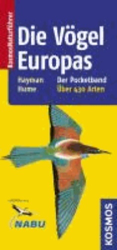 Peter Hayman et Rob Hume - Die Vögel Europas - Der Pocketband. Über 430 Arten.