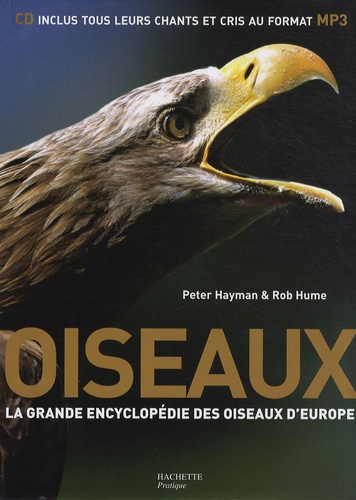 Peter Hayman et Rob Hume - Oiseaux - La grande encyclopédie des oiseaux d'Europe. 1 CD audio