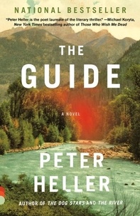 Peter Heller - The Guide.