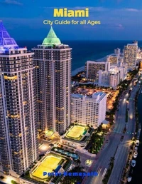 Miami City Guide for all Ages