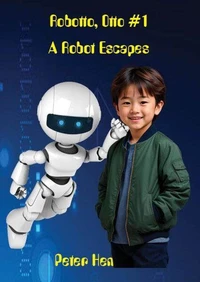 Robotto, Otto #1 A Robot Escapes
