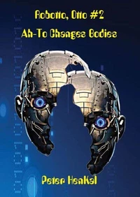 Robotto Otto #2 AH-TO Changes Bodies