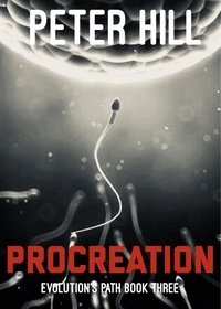  Peter Hill - Procreation - Evolution's Path, #3.