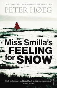 Peter Høeg - Miss Smilla's Feeling For Snow.
