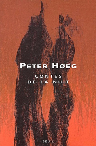 Peter Hoeg - Contes de la nuit.