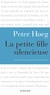 Peter Hoeg - La Petite Fille silencieuse.