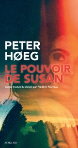 Peter Hoeg - Le pouvoir de Susan.
