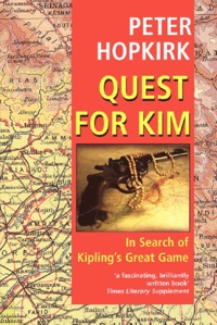 Peter Hopkirk - Quest For Kim. In Search Of Kipling'S Great Game.