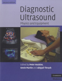 Peter Hoskins - Diagnostic Ultrasound - Physics and Equipment.