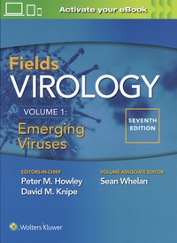 Peter Howley et David Knipe - Fields Virology - Volume 1, Emerging Viruses.