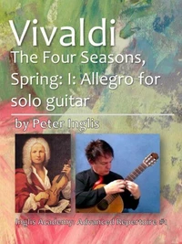 Vivaldi - The Four Seasons, Spring: I: Allegro for Solo Guitar
