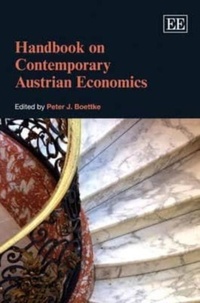 Peter J. Boettke - Handbook on Contemporary Austrian Economics.
