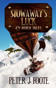 Stowaway's Luck &amp; Other Tales