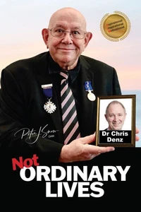 Not Ordinary Lives - Dr Chris Denz