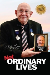 Not Ordinary Lives - Trevor Hoy