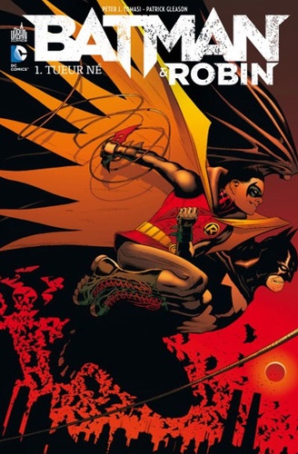 Batman & Robin Tome 1 Tueur né