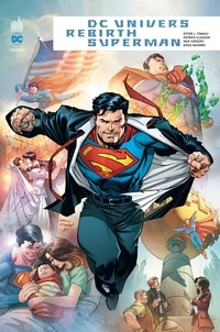 Peter J. Tomasi et Patrick Gleason - DC Univers Rebirth : Superman.