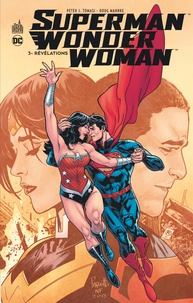 Peter J. Tomasi et Doug Mahnke - Superman/Wonder Woman Tome 3 : Révélations.
