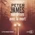 Peter James - Aux prises avec la mort.