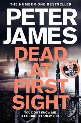 Peter James - Dead at First Sight - A Sinister Crime Thriller.